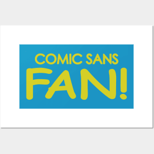 Comic Sans Fan in Yellow Posters and Art